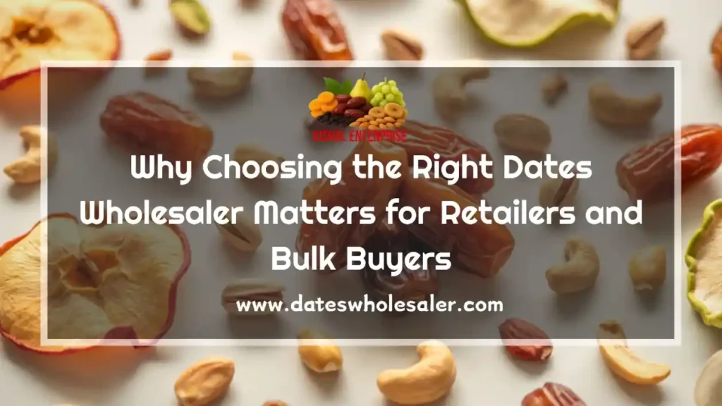Dates Wholesaler