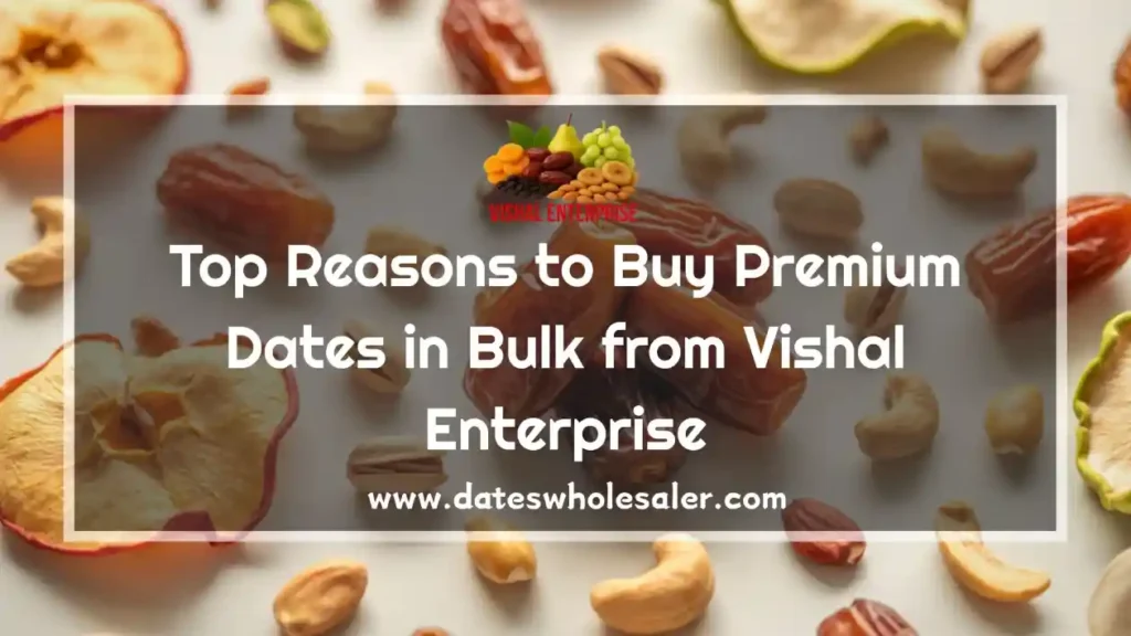Dates Wholesaler