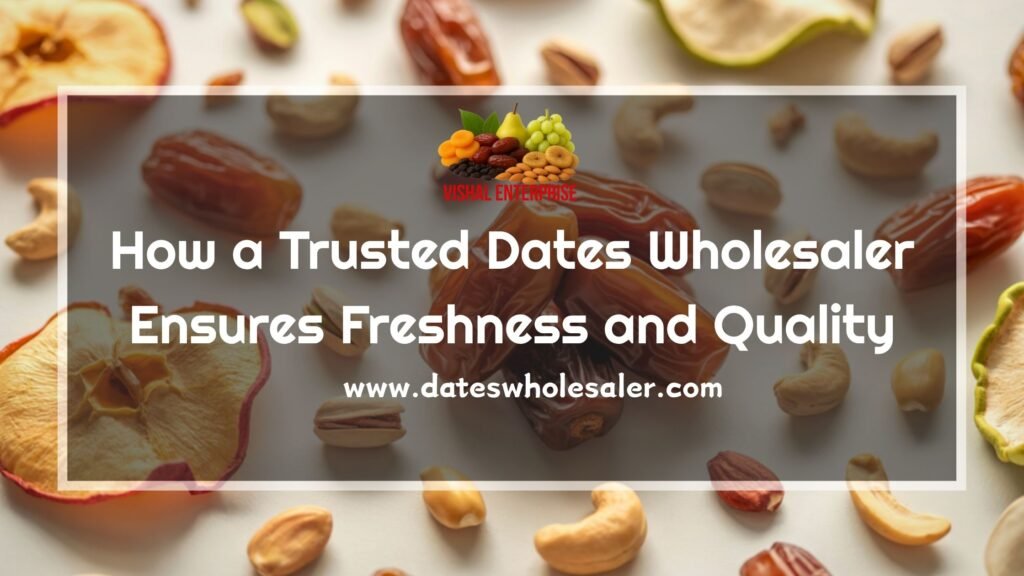 Dates Wholesaler
