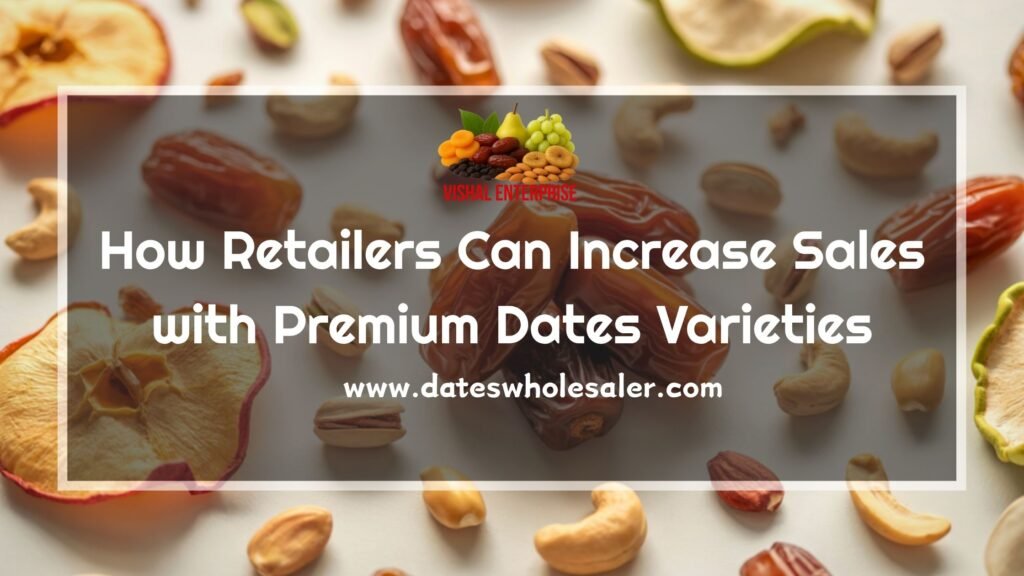 Dates Wholesaler